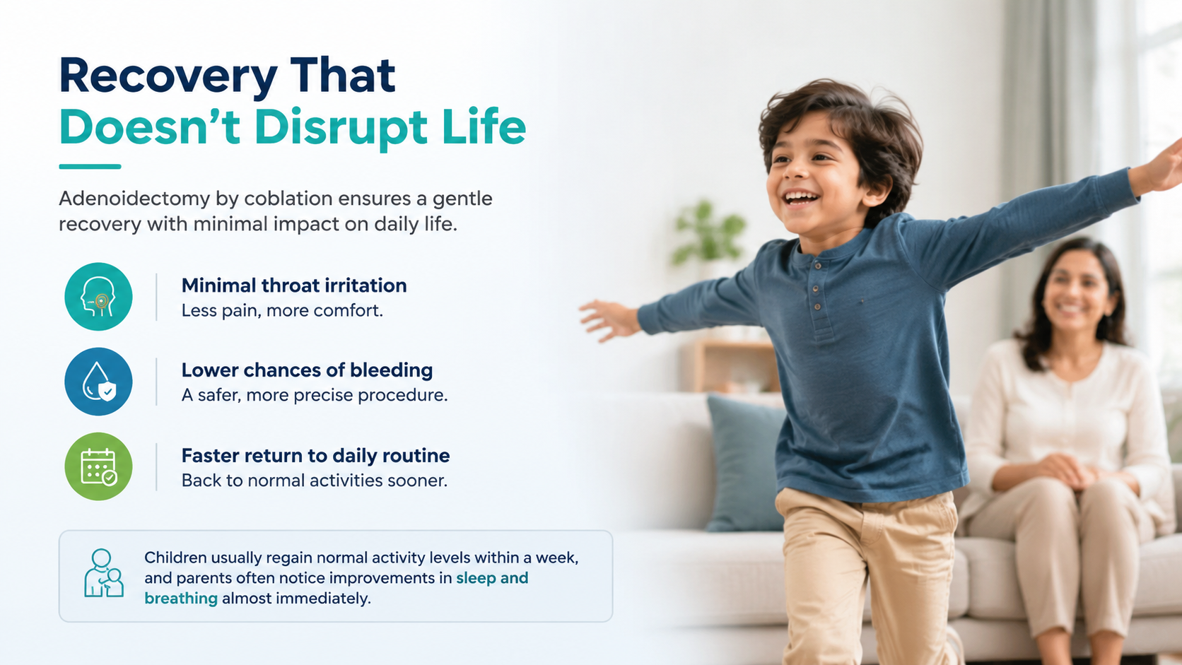 Child happily playing in living room, illustrating fast recovery after adenoidectomy by coblation with minimal throat irritation, low bleeding risk, and quick return to daily routine.